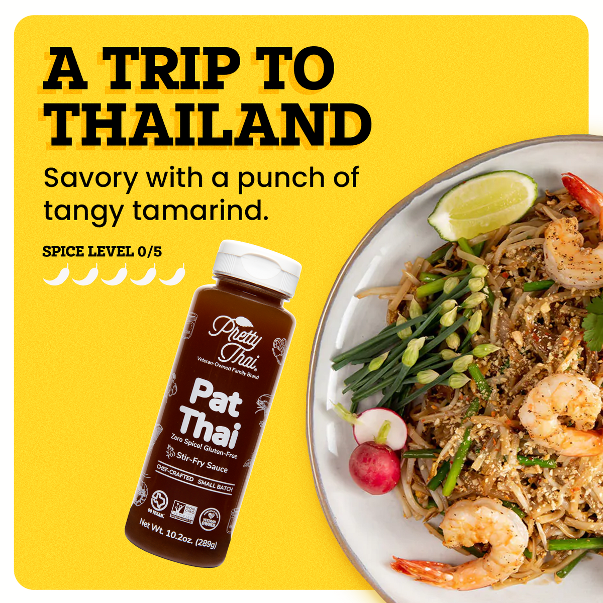A white plate with seafood in it on the yellow background. The border of the background is white. Pretty Thai  PAT Thai Stir Fry and Marinade Sauce alongside the plate. At the top left corner “A Trip to Thailand” is written in bold black font. Under this text “Savory with a punch of tangy taramind” is written in black. Under this “Spice Level 0/5 ” is written in black and under this text there are 5 chilis present out of which all are white.