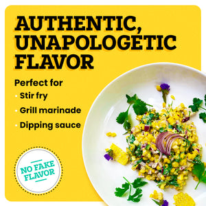 A white plate with some food in it is on a yellow background. The border of the background is white. At the top left corner “Authentic, Unapologetic Flavor” is written in bold black font. Under this text “Perfect for” is written in black. Under this text, white bullet points read “Stir Fry, Grill Marinade, Dipping Sauce”. At the bottom left corner, a white icon reads “No Fake Flavor”.